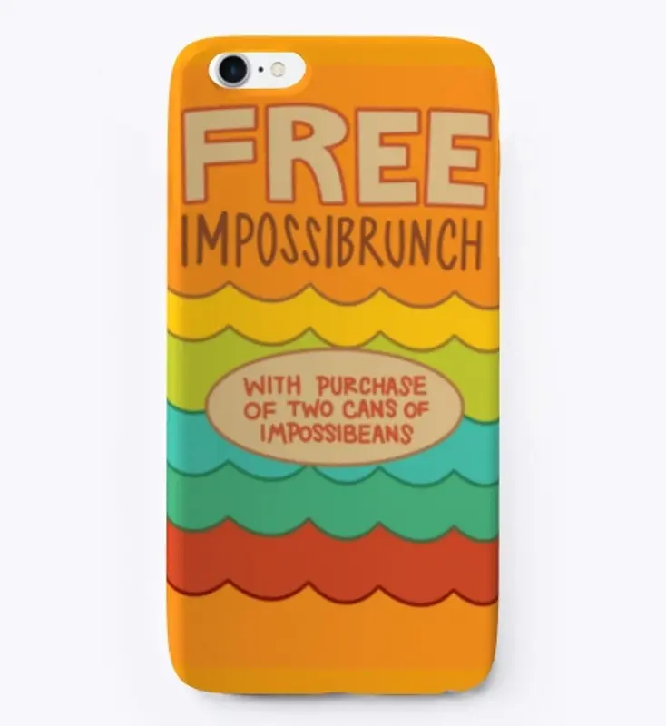 Impossibrunch Phone Case